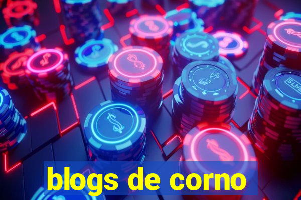 blogs de corno